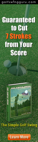 Simple Golf Swing -- Cut 7 Strokes Guaranteed
